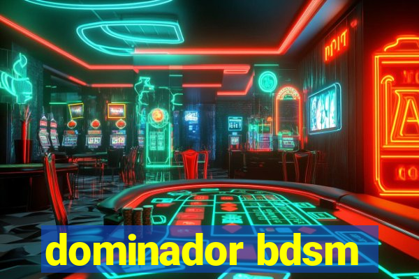 dominador bdsm